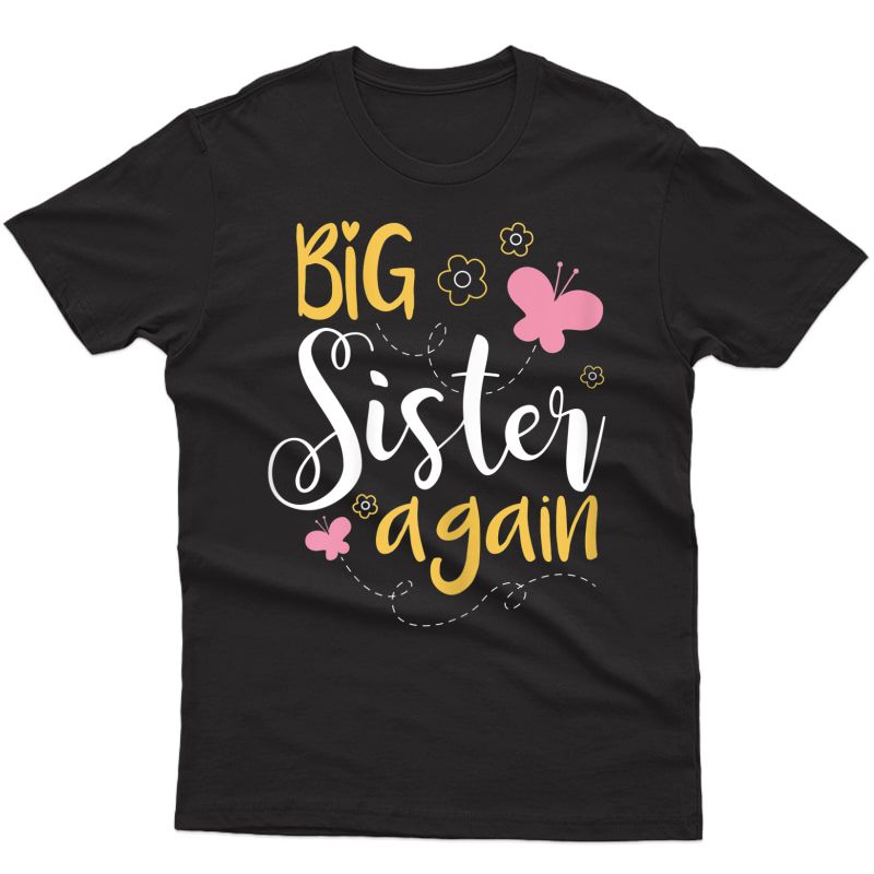 Big Sister Again T-shirt - Sibling Older Daughter Shirt Gift