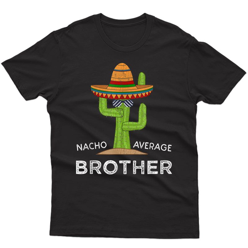Brother Humor Gifts | Funny Saying Brother T-shirt