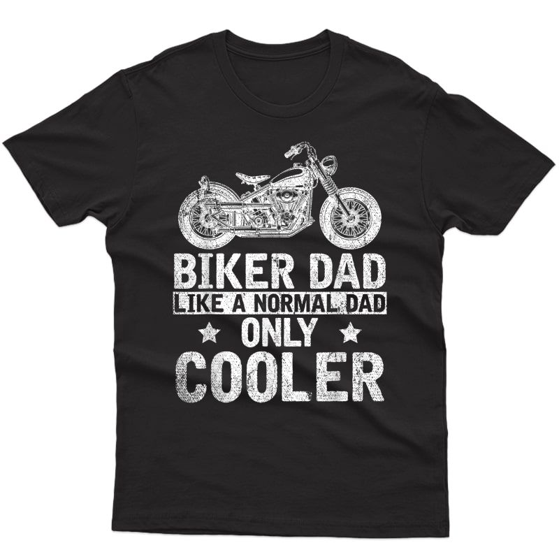 Fathers Day Funny Bike Riding Dad Motorcycle Biker T-shirt
