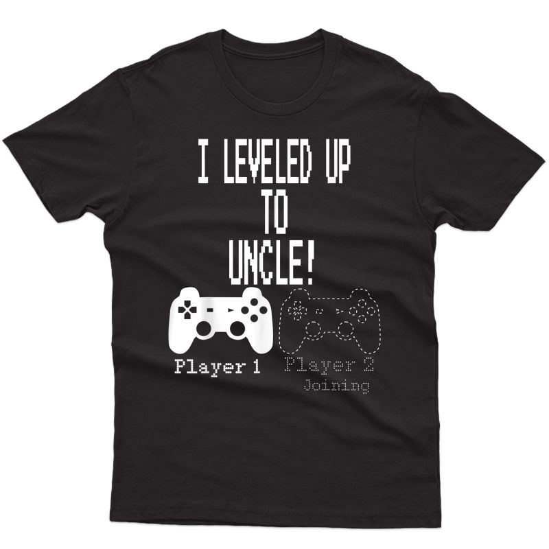 I Leveled Up To Uncle, New Uncle Gaming T Shirt