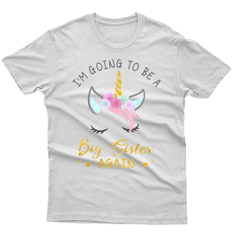 I'm Going To Be A Big Sister Again Unicorn T-shirt For Girls