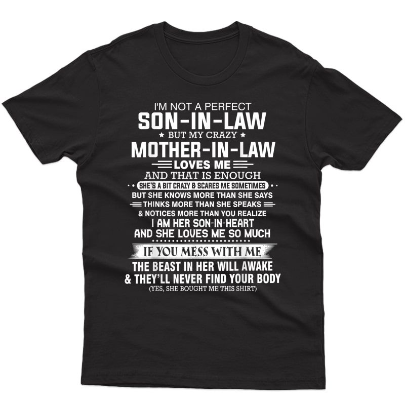I'm Not A Perfect Son-in-law But My Crazy Mother-in-law T-shirt