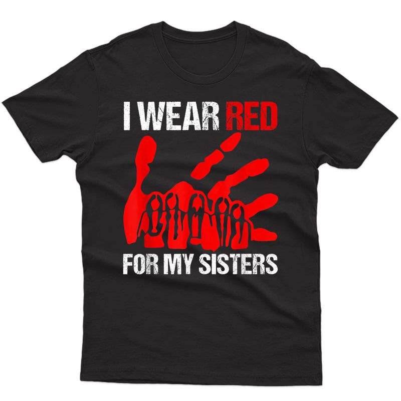 I Wear Red For My Sister Native American Stop Mmiw Red Hand T-shirt