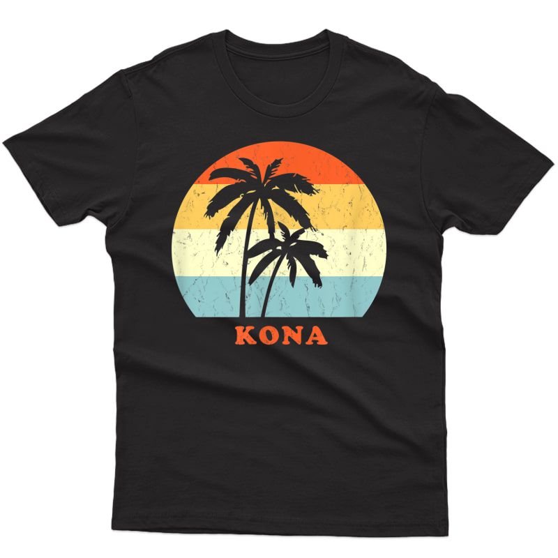 Kona, Hawaii Vintage Sun & Surf Throwback Gift T-shirt T-shirt