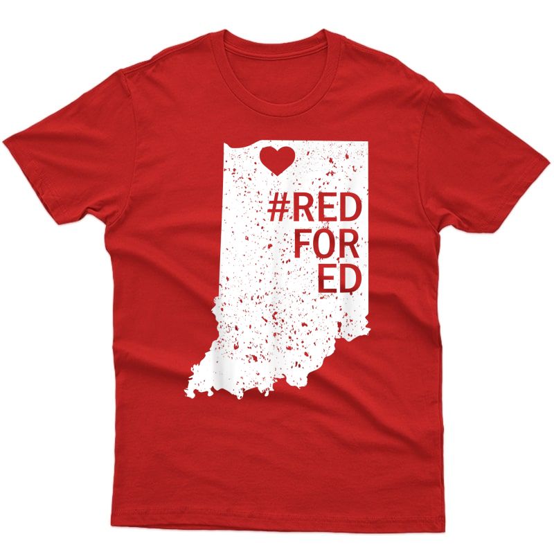 Red For Ed Shirt Indiana State Tea Redfored T-shirt