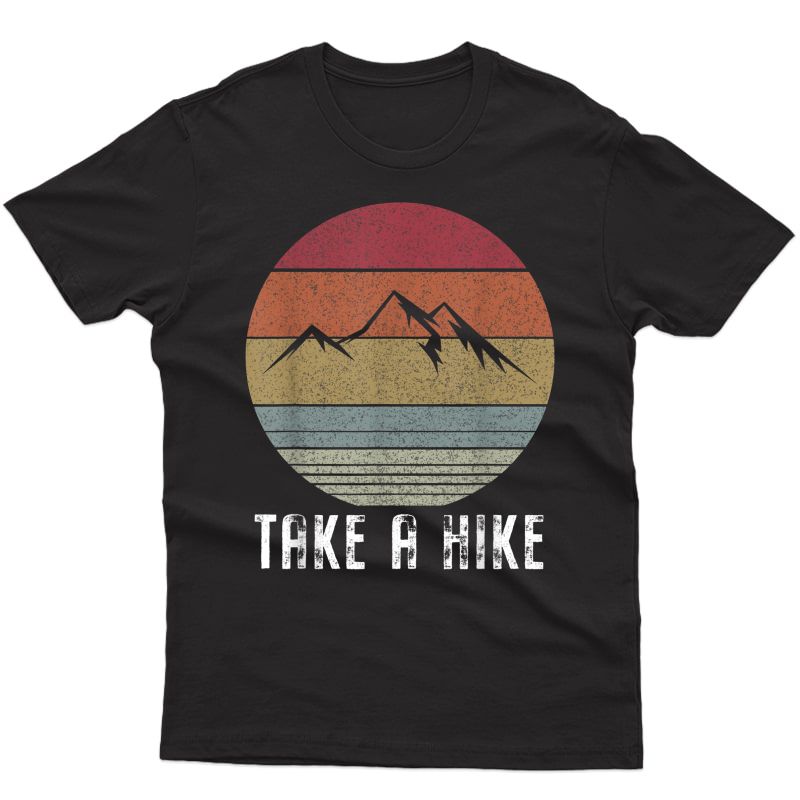 Retro Take A Hike Vintage Hiking Camping Gift T Shirt