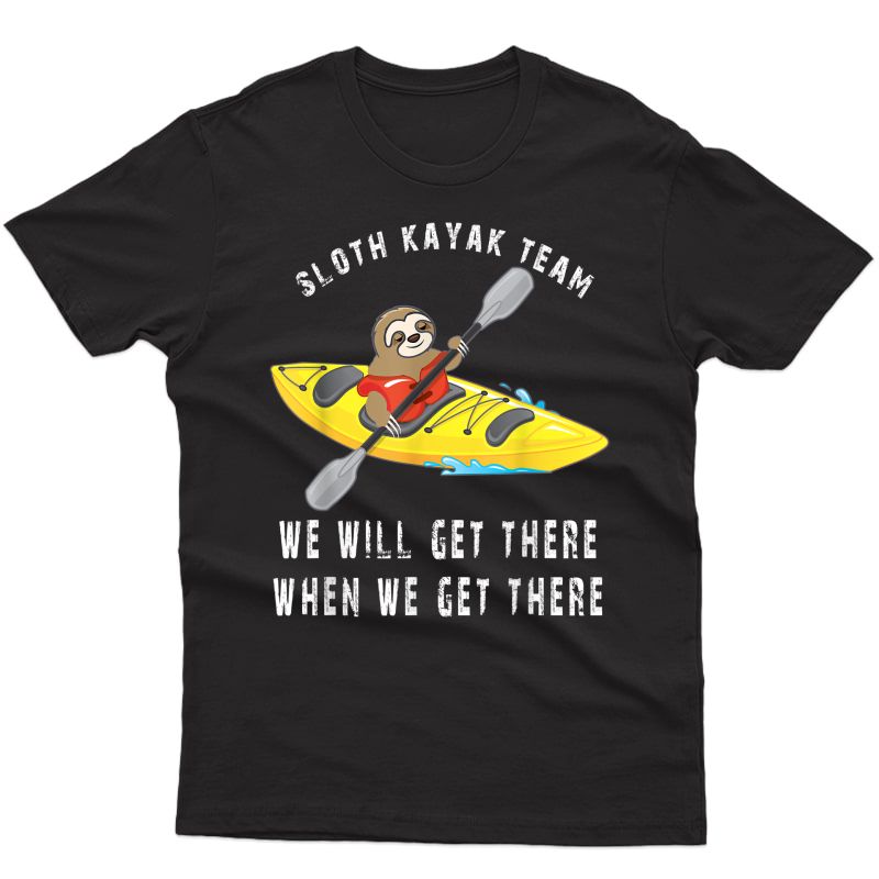 Sloth Paddling Kayak Team Funny Sloth Team T-shirt