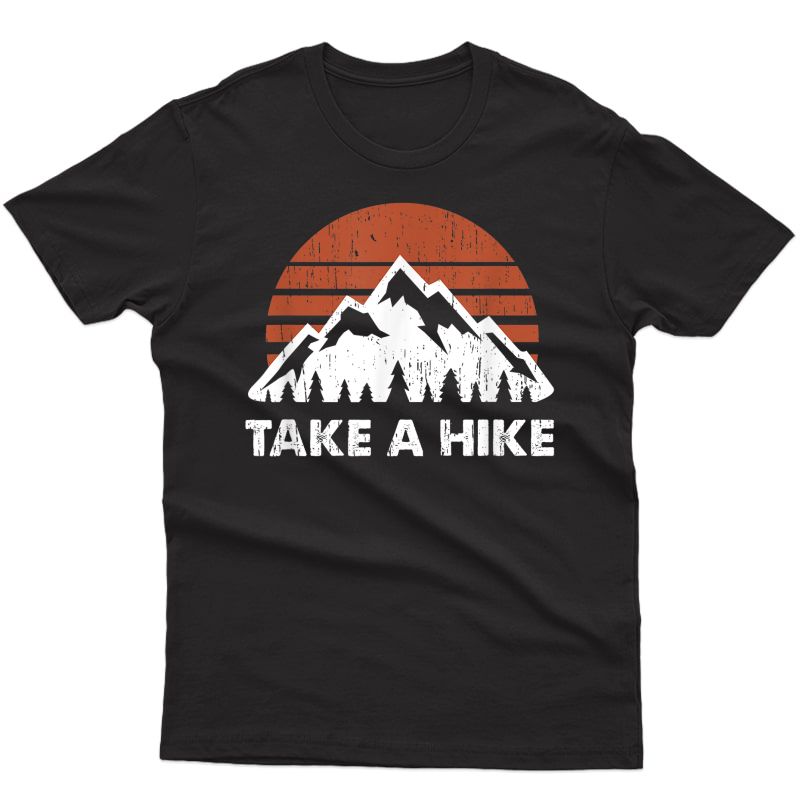 Vintage Take A Hike T-shirt Outdoors Nature Hiking Lover Tee